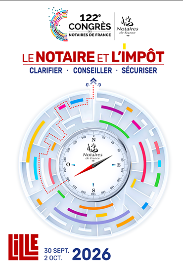 Affiche du 122e Congrès des notaires de France : « Le notaire et l'impôt », à Lille du 30 septembre au 2 octobre 2026